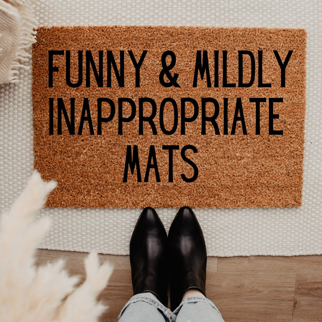 Funny & Mildly Inappropriate Mats