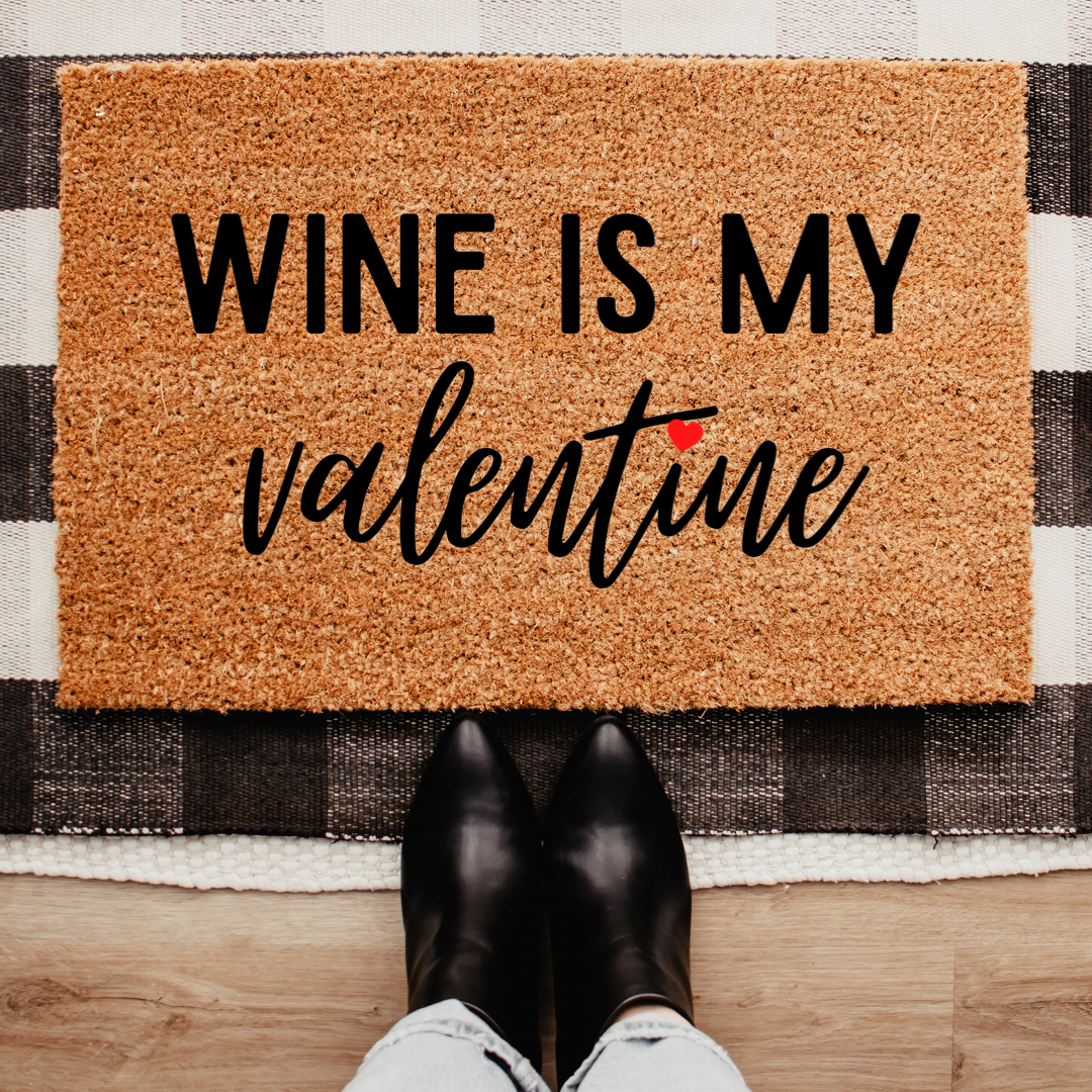 Wine is my Valentine