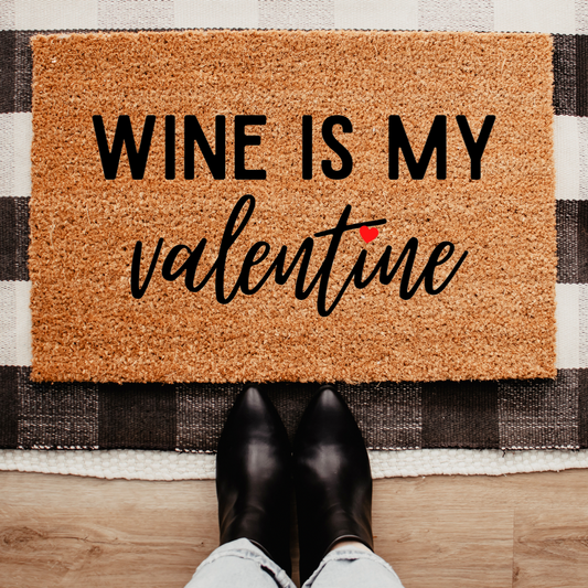 Wine is my Valentine