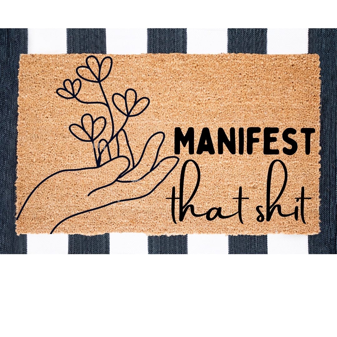 Manifest that Shit