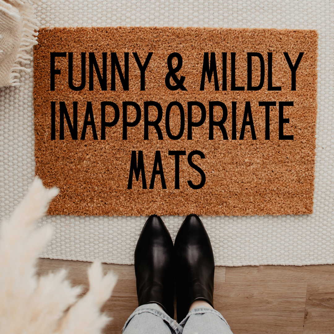 Funny & Mildly Inappropriate Mat Options