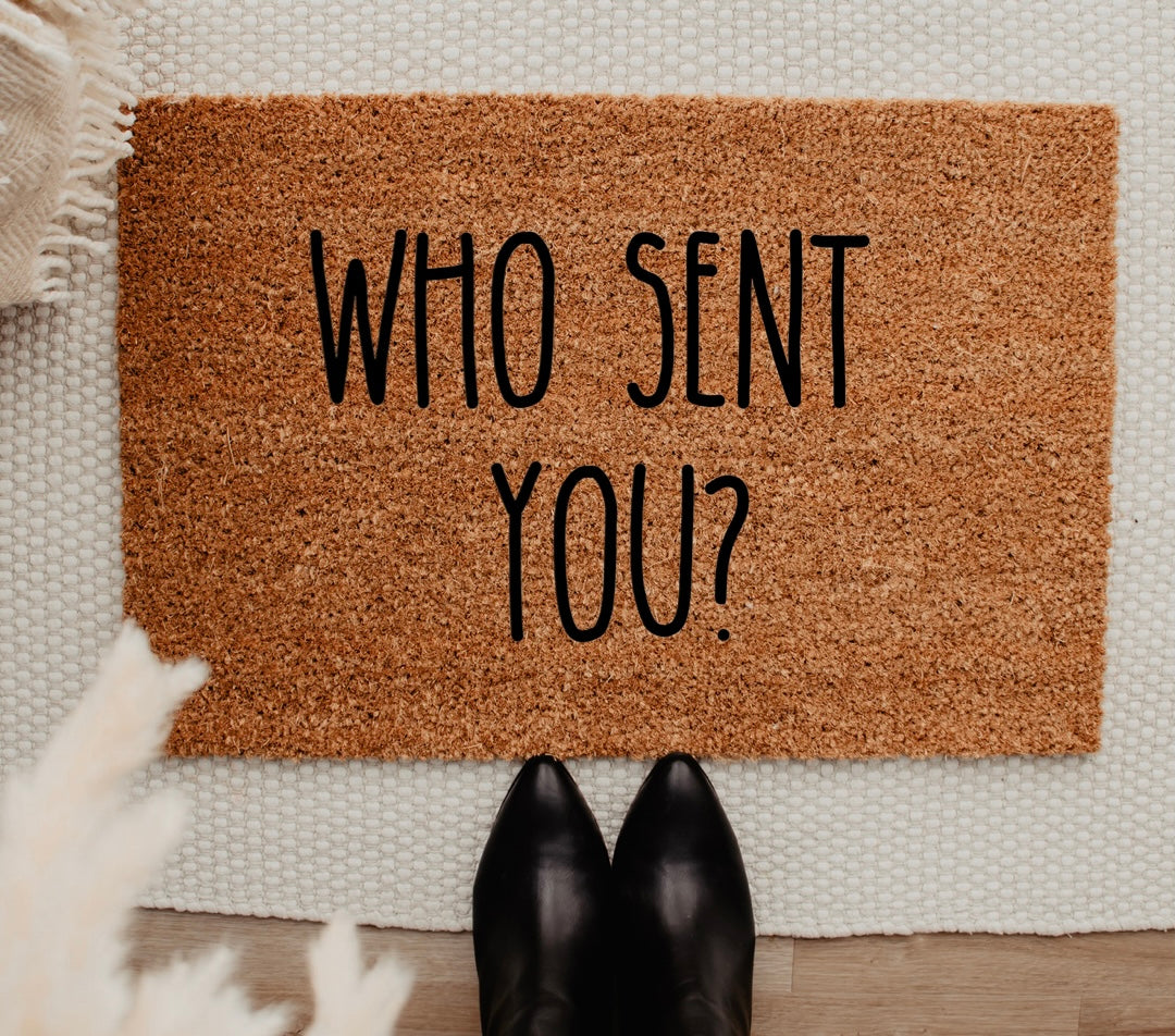 Who Sent You?