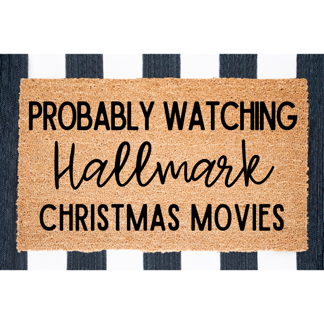 Probably Watching Hallmark Christmas Movies